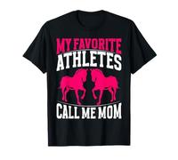 Mis Atletas Favoritos me Llaman mamá Caballo mamá Camiseta