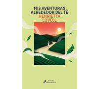 Mis aventuras alrededor del té (Salamandra Miradas)