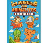 Mis Aventuras con Animalitos: coloring book
