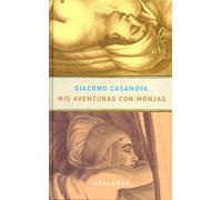 Mis aventuras con monjas: 52 (BIBLITHECA CASANOVENSIS)