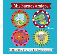 Mis buenos amigos. Cuentos cortos de emociones (Castellano - A PARTIR DE 3 AÑOS - CUENTOS - Cuentos cortos)