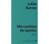 Mis cambios de opinión (Nuevos cuadernos Anagrama)