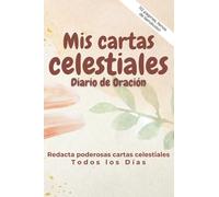MIS CARTAS CELESTIALES: Diario de Oración
