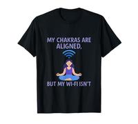 Mis Chakras alineados Pero WiFi no es una Novedad de meditación de Yoga Camiseta