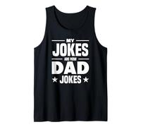 Mis chistes son ahora bromas de papá Camiseta sin Mangas
