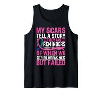 Mis Cicatrices cuentan una Historia Que recuerdan Cuando probamos BR Camiseta sin Mangas