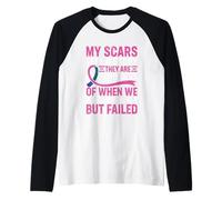 Mis cicatrices cuentan una historia Recordatorios Fuerza Camiseta Manga Raglan