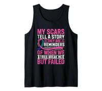 Mis cicatrices cuentan una historia Recordatorios Fuerza Camiseta sin Mangas