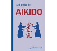 MIS CLASES DE AIKIDO: Agenda personal de artes marciales
