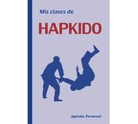 MIS CLASES DE HAPKIDO: Agenda personal de artes marciales