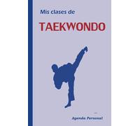 MIS CLASES DE TAEKWONDO: Agenda personal del taekwondoka