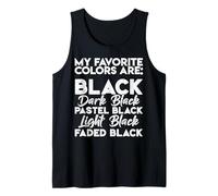 Mis Colores Favoritos Son Negros Divertidos Camiseta sin Mangas