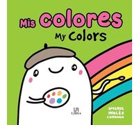 Mis Colores: My Colors: 2 (Aprende Inglés Conmigo)