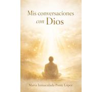 Mis conversaciones con Dios
