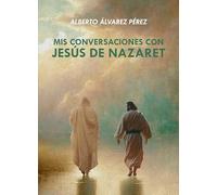 Mis conversaciones con Jesús de Nazaret: 1 (Didot)