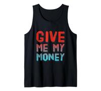 Mis Cotizaciones Dinero Amor Y Dinero Amo El Dinero Dame Mi Dinero Camiseta sin Mangas