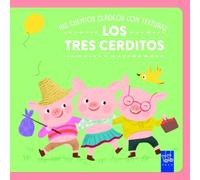 Mis cuentos clásicos con texturas. Los tres cerditos