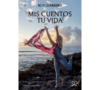 Mis cuentos, tu vida