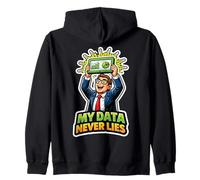 Mis Datos Nunca mienten Gracioso Analista de Datos científico Sudadera con Capucha