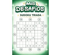 MIS DESAFÍOS. VOL. 3: SUDOKU TRIADA (MIS DESAFÍOS. NUEVAS VARIANTES DE SUDOKU)