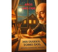 Mis diarios. Tomo 2