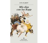Mis días con los Kopp: 691 (Narrativas hispánicas)