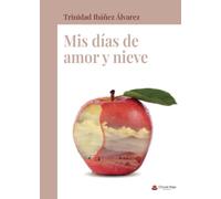 Mis días de amor y nieve (SIN COLECCION)
