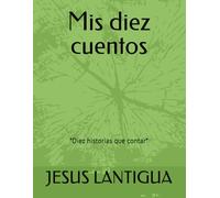Mis diez cuentos