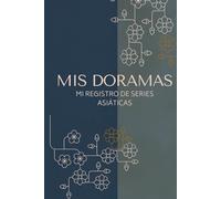 Mis Doramas.: Mi Registro de Series Asiáticas.