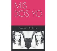 MIS DOS YO
