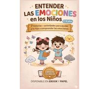 Mis emociones: Cinco historias para comprender el enojo, el miedo, la alegría, la calma y la tristeza + definiciones emocionales + libro para colorear (LE MIE EMOZIONI)