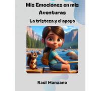 Mis emociones en mis Aventuras: La Tristeza y el Apoyo