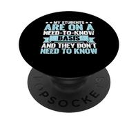 Mis Estudiantes están en una Necesidad de Saber Profesor PopSockets PopGrip Adhesivo