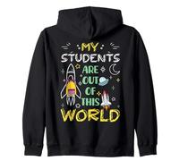 Mis estudiantes están fuera de este mundo Primer día de clases Sudadera con Capucha