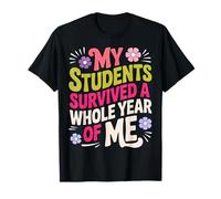 Mis Estudiantes sobrevivieron a un año Entero de mí Profesor Camiseta