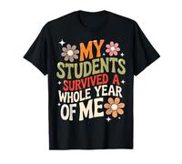 Mis Estudiantes sobrevivieron a un año Entero de mí Profesor Camiseta