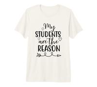 Mis Estudiantes Son la razón por la Que la educación Escolar de Maestros Camiseta Premium