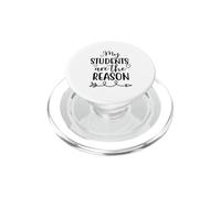 Mis Estudiantes Son la razón por la Que la educación Escolar de Maestros PopSockets PopGrip para MagSafe