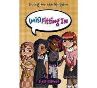(Mis)Fitting In: 3 (Living for the Kingdom)