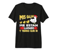 Mis Gallinas Me Estan Llamando Farmer Granjero Hombre Regalo Camiseta Premium