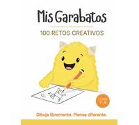 Mis Garabatos Libro 1: 100 Retos Creativos para Niños (7-11 años): Imagina, explora y crea - sin respuestas incorrectas.