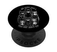 Mis Gatos y yo hablamos tonterías sobre ti, Divertido Amante y dueño de los Gatos PopSockets PopGrip Adhesivo