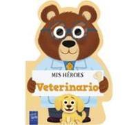 Mis Heroes. Veterinario