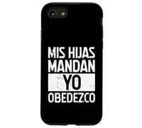 MIS Hijas Mandan, YO OBEDEZCO. Humor para papás Carcasa para iPhone SE (2020) / 7/8