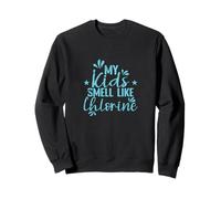 Mis Hijos huelen a Cloro Sudadera