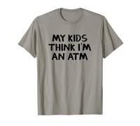 Mis hijos piensan que soy un cajero automático Camiseta