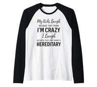 Mis Hijos se ríen Porque piensan Que Estoy Loco, Humor Divertido para Padres Camiseta Manga Raglan