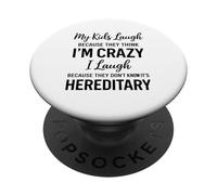 Mis Hijos se ríen Porque piensan Que Estoy Loco, Humor Divertido para Padres PopSockets PopGrip Adhesivo