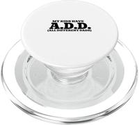Mis Hijos Tienen A.D.D. - Todos los papás Diferentes PopSockets PopGrip para MagSafe