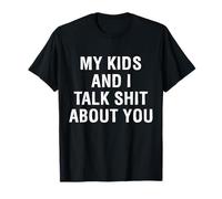 Mis hijos y yo hablamos tímidamente sobre tu divertida pareja Camiseta